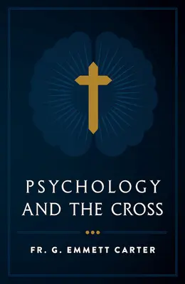 La psicología y la cruz - Psychology and the Cross