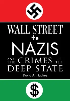 Wall Street, los nazis y los crímenes del Estado profundo - Wall Street, the Nazis, and the Crimes of the Deep State