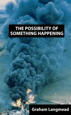 La posibilidad de que ocurra algo - The Possibility of Something Happening