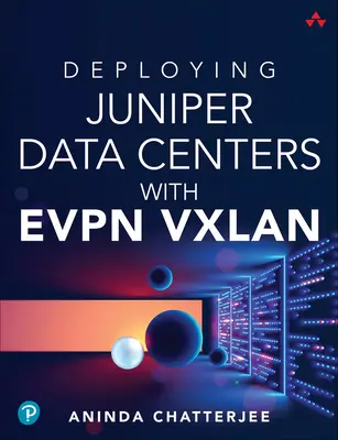 Despliegue de centros de datos Juniper con Evpn Vxlan - Deploying Juniper Data Centers with Evpn Vxlan