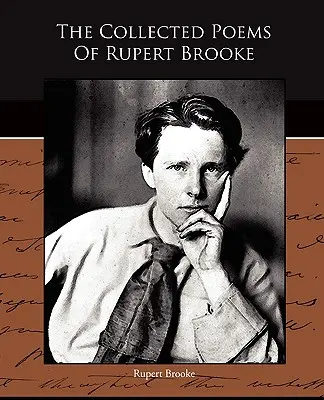 La colección de poemas de Rupert Brooke - The Collected Poems Of Rupert Brooke