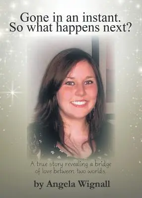 Gone in an Instant. ¿Qué pasará después? - Gone in an Instant. So What Happens Next?