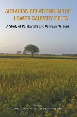 Cambio económico en el delta inferior del Cauvery: Un estudio de las aldeas de Palakurichi y Venmani - Economic Change in the Lower Cauvery Delta: A Study of Palakurichi and Venmani Villages