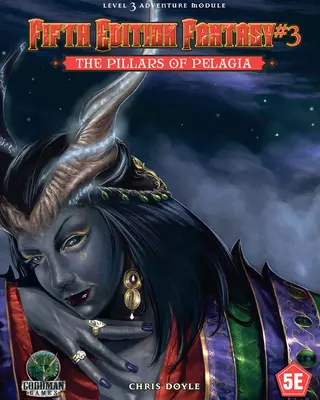 Quinta Edición Fantasía nº 3: Los pilares de Pelagia - Fifth Edition Fantasy #3: The Pillars of Pelagia