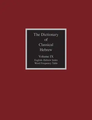 Diccionario de hebreo clásico, volumen IX: Índice inglés-hebreo - The Dictionary of Classical Hebrew, Volume IX: English-Hebrew Index