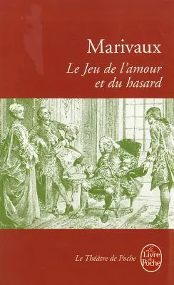 El juego del amor y el hastío - Le Jeu de L'Amour Et Du Hasard