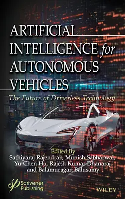 Inteligencia artificial para vehículos autónomos: El futuro de la tecnología sin conductor - Artificial Intelligence for Autonomous Vehicles: The Future of Driverless Technology