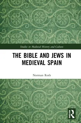 La Biblia y los judíos en la España medieval - The Bible and Jews in Medieval Spain