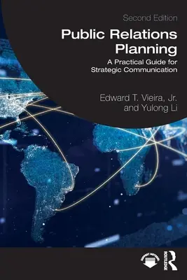 Planificación de las relaciones públicas: Guía práctica para la comunicación estratégica - Public Relations Planning: A Practical Guide for Strategic Communication