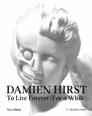Damien Hirst, vivir para siempre - Damien Hirst, to Live Forever