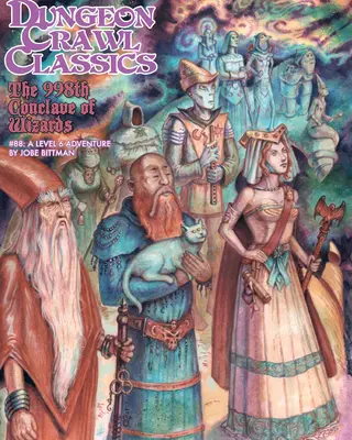 Dungeon Crawl Classics nº 88: El 998º cónclave de magos - Dungeon Crawl Classics #88: The 998th Conclave of Wizards