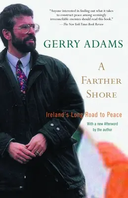 A Farther Shore: El largo camino de Irlanda hacia la paz - A Farther Shore: Ireland's Long Road to Peace