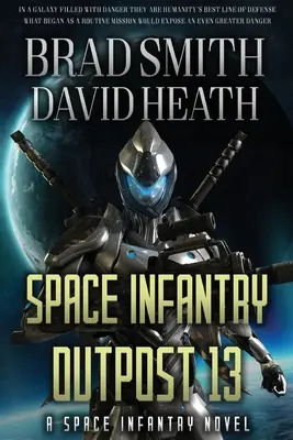 Puesto avanzado de infantería espacial 13 - Space Infantry Outpost 13