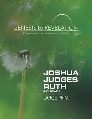 Del Génesis al Apocalipsis: Josué, Jueces, Rut Libro del Participante: Una completa exploración de la Biblia versículo a versículo - Genesis to Revelation: Joshua, Judges, Ruth Participant Book: A Comprehensive Verse-By-Verse Exploration of the Bible