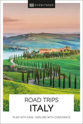 DK Eyewitness Road Trips Italia - DK Eyewitness Road Trips Italy