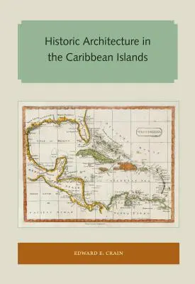 Arquitectura histórica en las islas del Caribe - Historic Architecture in the Caribbean Islands