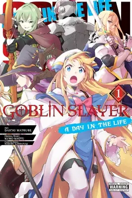 Cazador de duendes: Un día en la vida, Vol. 1 - Goblin Slayer: A Day in the Life, Vol. 1