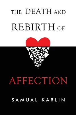 Muerte y renacimiento del afecto - The Death and Rebirth of Affection