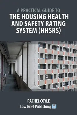 Guía práctica del sistema de calificación sanitaria y de seguridad de las viviendas - A Practical Guide to the Housing Health and Safety Rating System