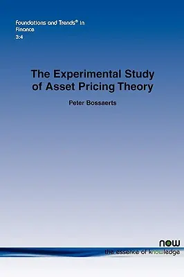 El estudio experimental de la teoría del precio de los activos - The Experimental Study of Asset Pricing Theory