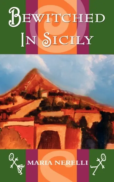 Hechizada en Sicilia - Bewitched in Sicily