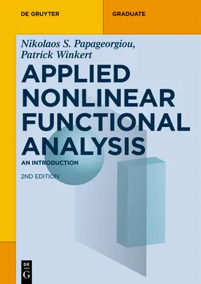 Análisis funcional no lineal aplicado: An Introduction - Applied Nonlinear Functional Analysis: An Introduction