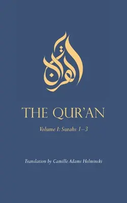 El Corán: Volumen I: Surahs 1-3 - The Qur'an: Volume I: Surahs 1-3