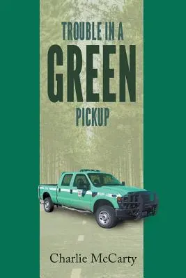 Problemas en una recogida verde - Trouble in a Green Pickup