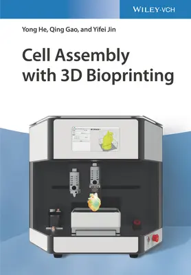 Ensamblaje celular con bioimpresión 3D - Cell Assembly with 3D Bioprinting