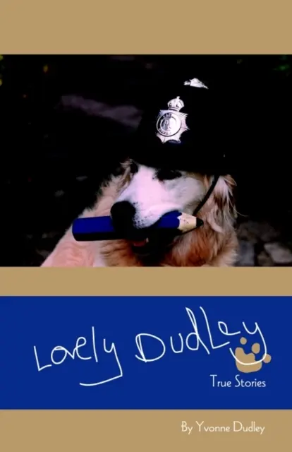 Lovely Dudley y otras historias reales - Lovely Dudley and Other True Stories