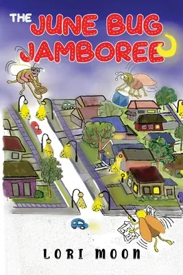 El Jamboree de los bichos de junio - The June Bug Jamboree