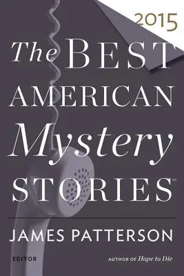 Los mejores relatos de misterio estadounidenses de 2015 - The Best American Mystery Stories 2015