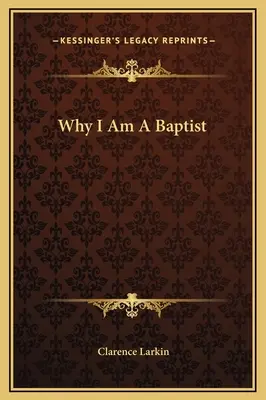 Por qué soy bautista - Why I Am A Baptist