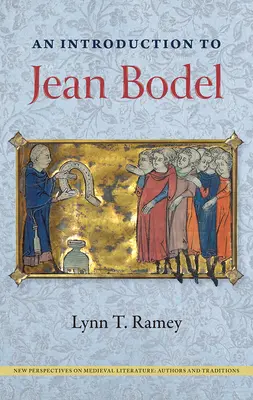 Introducción a Jean Bodel - An Introduction to Jean Bodel