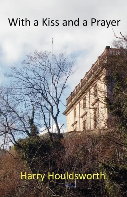 Con un beso y una oración - With a Kiss and a Prayer