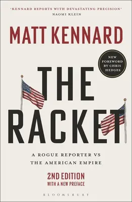 The Racket: Un reportero sin escrúpulos contra el imperio americano - The Racket: A Rogue Reporter Vs the American Empire