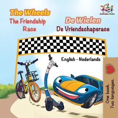 Las ruedas La carrera de la amistad: bilingüe inglés holandés - The Wheels The Friendship Race: English Dutch Bilingual