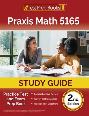 Praxis Math 5165 Study Guide: Test de Práctica y Libro de Preparación para el Examen [2ª Edición] - Praxis Math 5165 Study Guide: Practice Test and Exam Prep Book [2nd Edition]