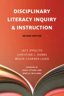 Investigación e Instrucción de la Alfabetización Disciplinar, Segunda Edición - Disciplinary Literacy Inquiry & Instruction, Second Edition