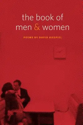 El libro de los hombres y las mujeres: Poemas - The Book of Men and Women: Poems