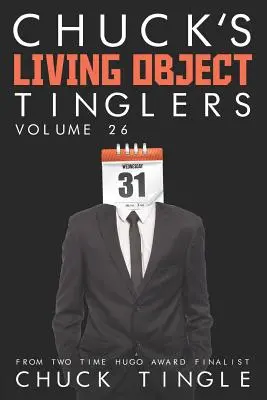 Chuck's Living Object Tinglers: Volumen 26 - Chuck's Living Object Tinglers: Volume 26