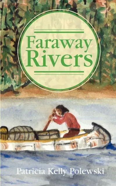 Ríos lejanos - Faraway Rivers