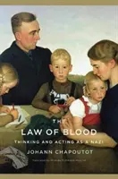 La ley de la sangre: Pensar y actuar como un nazi - The Law of Blood: Thinking and Acting as a Nazi