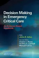 Decision Making in Emergency Critical Care: Un manual basado en la evidencia - Decision Making in Emergency Critical Care: An Evidence-Based Handbook