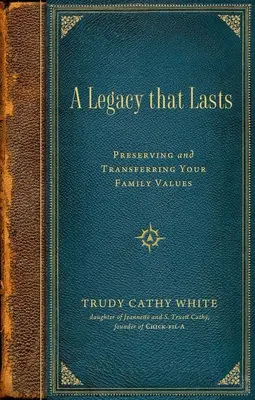 Un legado que perdura: Preservar y transmitir los valores familiares - A Legacy That Lasts: Preserving and Transferring Your Family Values