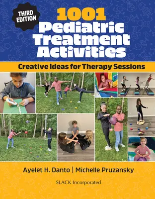 1001 Actividades De Tratamiento Pediátrico: Ideas Creativas Para Sesiones De Terapia - 1001 Pediatric Treatment Activities: Creative Ideas for Therapy Sessions