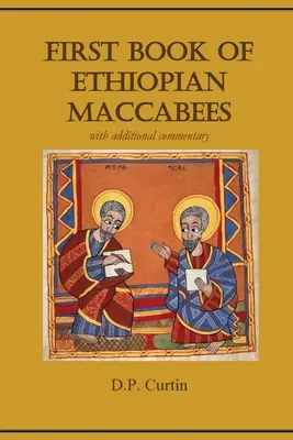 Primer libro de los Macabeos etíopes: con comentarios adicionales - First Book of Ethiopian Maccabees: with additional commentary