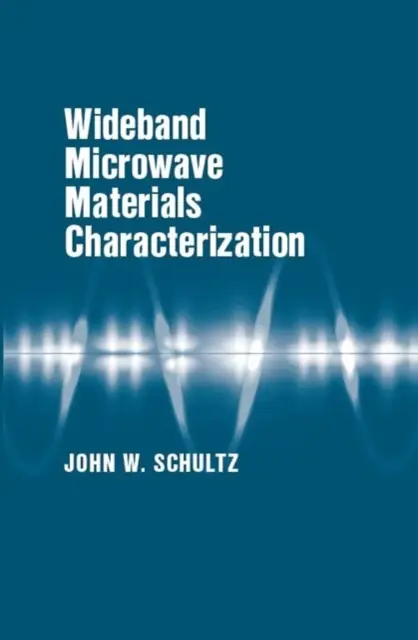 Caracterización de materiales de microondas de banda ancha - Wideband Microwave Materials Characterization