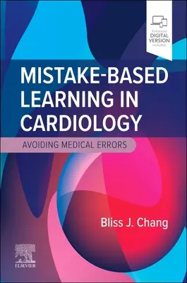 Aprendizaje basado en errores en cardiología: Evitar errores médicos - Mistake-Based Learning in Cardiology: Avoiding Medical Errors