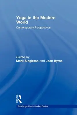 El yoga en el mundo moderno: Perspectivas Contemporáneas - Yoga in the Modern World: Contemporary Perspectives